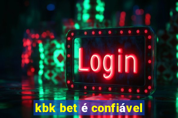 kbk bet é confiável